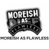 Moreish As Flawless